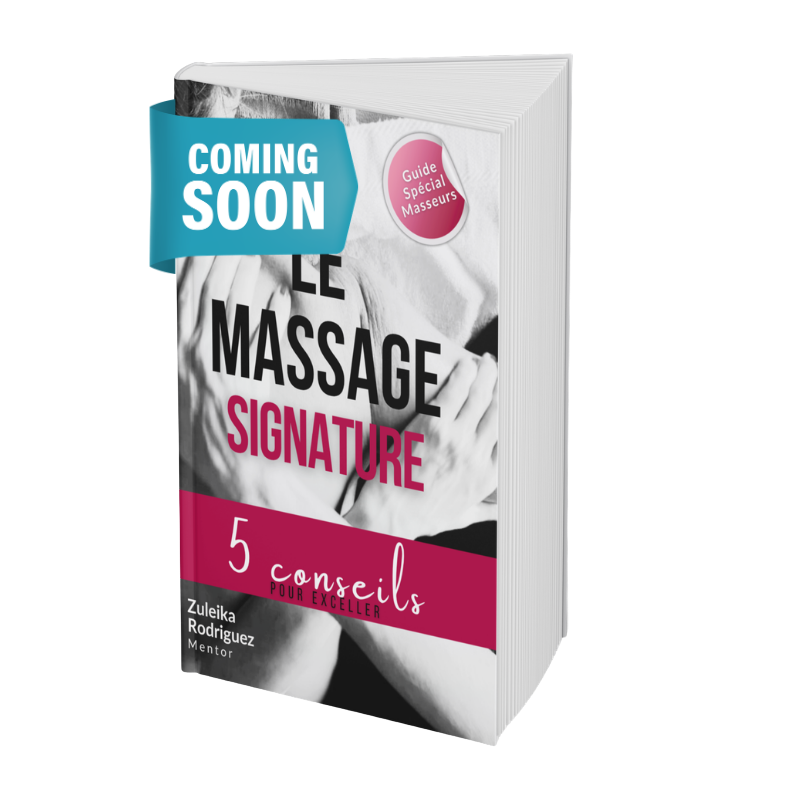 Couverture du livre Le Massage Signature de Zuleika Rodriguez – 5 conseils pour exceller