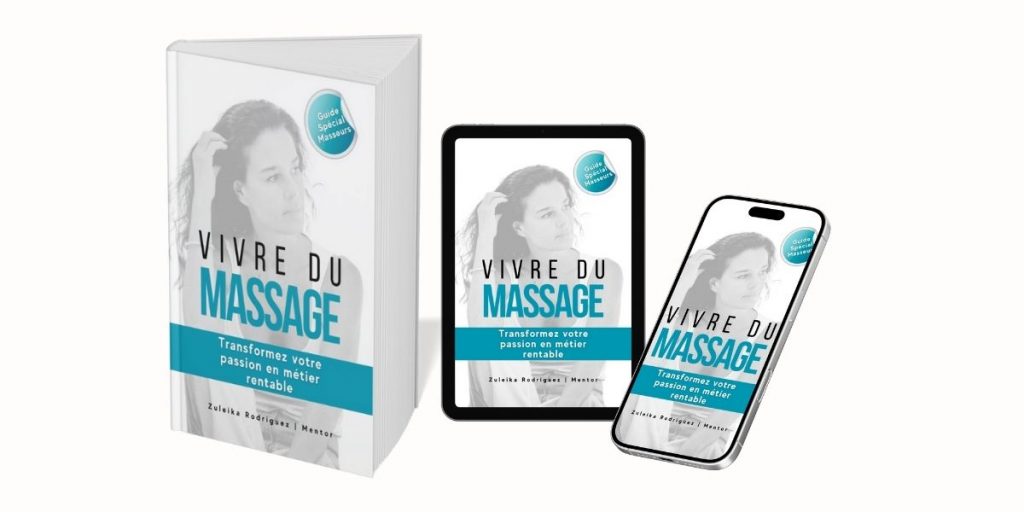 Livre pour masseurs Vivre du Massage de Zuleika Rodriguez, guide pratique pour transformer sa passion en métier rentable